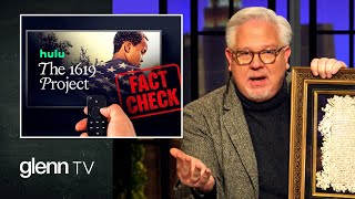 Debunking Outrageous LIES from the New Hulu Series The 1619 Project  Glenn TV  Ep 247