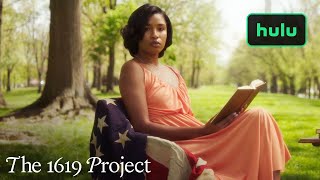 The 1619 Project  Date Announcement  Hulu