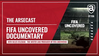 FIFA Uncovered Documentary  Arsecast