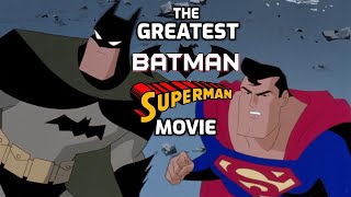 THE GREATEST BATMAN SUPERMAN MOVIE