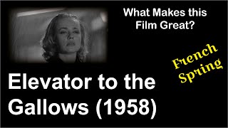 What Makes this Film Great  Elevator to the Gallows 1958