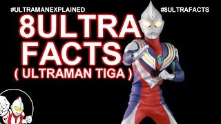 8ULTRAFACTS   Ultraman Tiga   ULTRAMAN EXPLAINED