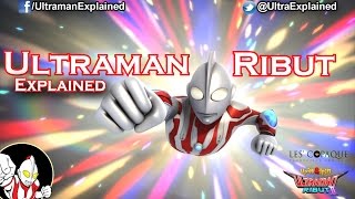 Ultraman Ribut EXPLAINED  Ultraman Explained  2017