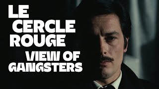 Le Cercle Rouge Image of Gangsters  C Files Analysis