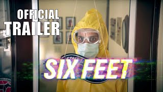 SIX FEET  Official Trailer  Aly Mawji  Raymond Cruz  Robert Palmer Watkins  Streaming Now