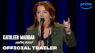 Kathleen Madigan Hunting Bigfoot  Official Trailer  Prime Video
