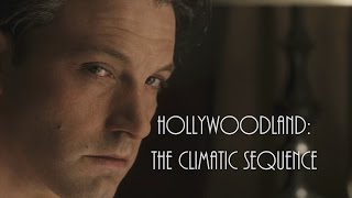 Hollywoodland The Climactic Sequence