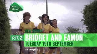 Bridget And Eamon  RT2  New Series  Starts Tuesday September 19th