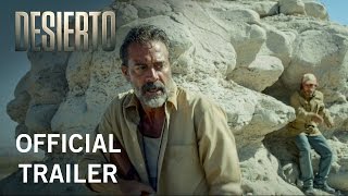 Desierto  Official Trailer  Own it Now on Digital HD Bluray  DVD