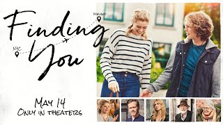 Finding You  Official Spot Chance Convertible   In Theaters May 14