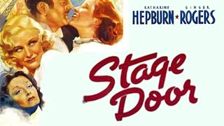 Stage Door 1937 Film  Katharine Hepburn Ginger Rogers  Review