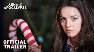 ANNA AND THE APOCALYPSE Official Trailer 2018