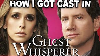 How I Got Cast In Ghost Whisperer