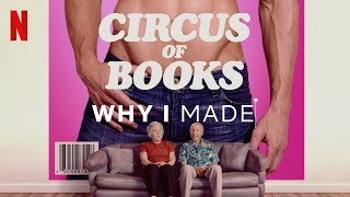 Why I Made Circus of Books  The Story Behind The Documentary