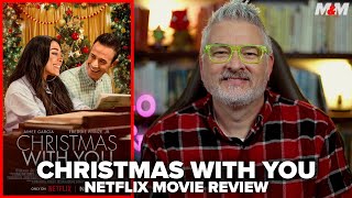 Christmas With You 2022 Netflix Movie Review