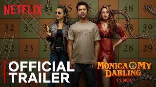 Monica O My Darling  Rajkummar Rao Huma Qureshi Radhika Apte  Official Trailer  Netflix India