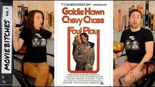 Foul Play  Movie Review  MovieBitches Retro Review Ep 47
