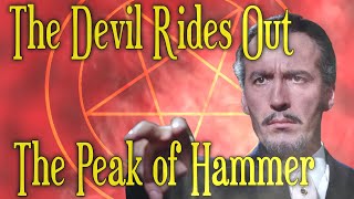 The Devil Rides Out The Peak of Hammer