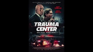 Trauma Center  Movie Review Bruce Willis