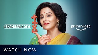 Shakuntala Devi  Watch Now  Vidya Balan Sanya Malhotra Jisshu Sengupta  Amazon Prime Video