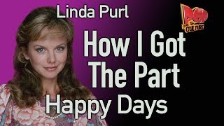 Linda Purl reveals  How I Got The Part on Happy Days