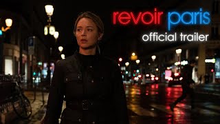 REVOIR PARIS  Official US Trailer  In Select Theaters June 23