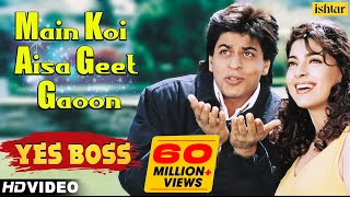 Main Koi Aisa Geet Gaoon  HD VIDEO  Shah Rukh Khan  Juhi Chawla  Yes Boss  90s Romantic Songs