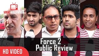 Force 2 Movie Public Review  John Abraham Sonakshi Sinha  Force 2 Movie Review