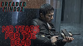 Dreaded Revisits No Tears For the Dead 2014  SPOILERS FOR THE FILM