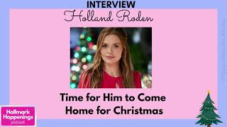 INTERVIEW Actress HOLLAND RODEN from Time For Him to Come Home for Christmas Hallmark