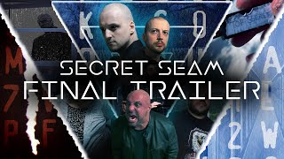 Secret Seam 2023 Final Trailer