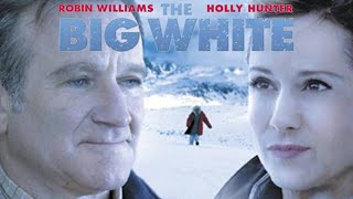 The Big White 2005 Film  Robin Williams Holly Hunter