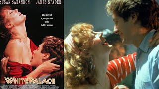 White Palace 1990  Lust turns to love  Susan Sarandon  James Spader