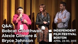 QA Bobcat Goldthwait Alexie Gilmore and Bryce Johnson on WILLOW CREEK IFFBoston 2013