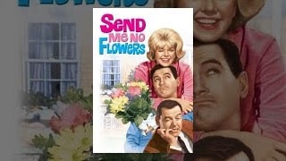 Send Me No Flowers