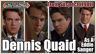 Dennis Quaid As A Eddie Sanger From Suspect 1987