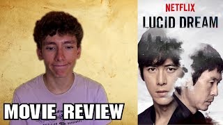 Lucid Dream 2017 Korean Netflix Movie Review
