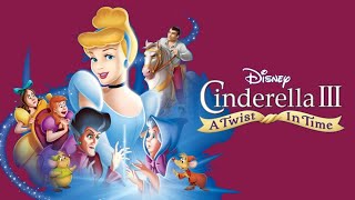 Cinderella III A Twist In Time 2007 Disney Film  Review