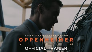 Oppenheimer  Official Trailer
