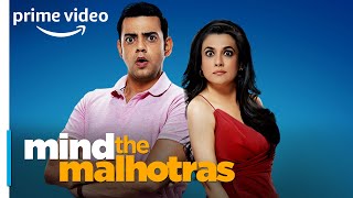 Stream Now Mind The Malhotras  OK NOT OK  Cyrus Sahukar Mini Mathur  Amazon Prime Video