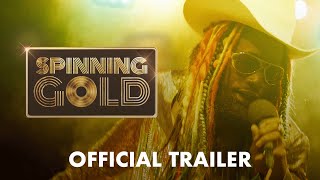 SPINNING GOLD  Official Trailer 2 2023 Movie