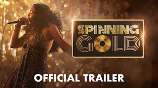 SPINNING GOLD  Official Trailer 2023 Movie