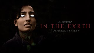 IN THE EARTH  Official Trailer