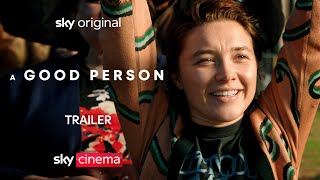 A Good Person  Official Trailer  Starring Florence Pugh and Morgan Freeman