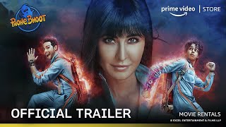 Phone Bhoot  Official Trailer  Rent Now On Prime Video Store  Katrina Kaif Ishaan Siddhant