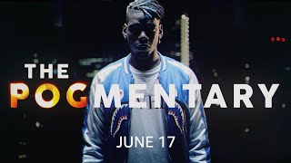 Paul Pogba The Pogmentary  All New Amazon Documentary Out June 17th