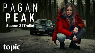Pagan Peak Season 2  Trailer  Topic