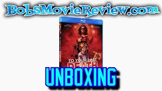 To Your Last Death BluRay Unboxing