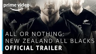 All or Nothing New Zealand All Blacks  Prime Original  Official Trailer   Amazon Prime Video