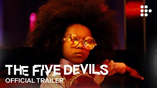 THE FIVE DEVILS  Official Trailer  Now Streaming